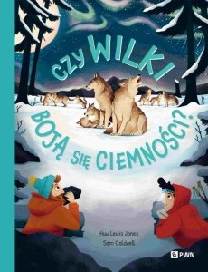 Czy wilki boją się ciemności? W dziczy