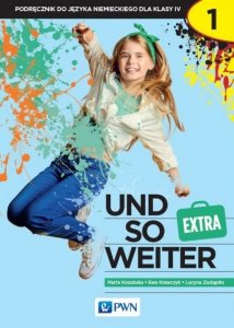 Und so weiter extra 1. Język niemiecki. Szkoła podstawowa klasa 4. Podręcznik