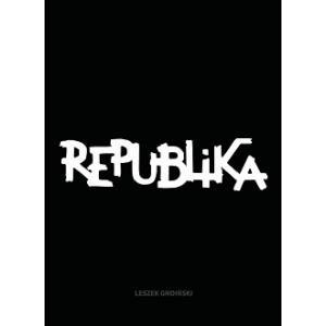 Republika. Nieustanne tango