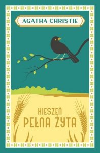 Kieszeń pełna żyta. Wydawnictwo Dolnośląskie