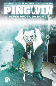 Pingwin. Długa droga do domu. Uniwersum DC. Tom 1