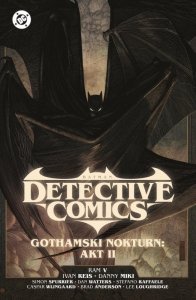 Gothamski Nokturn: Akt II. Batman Detective Comics. Uniwersum DC. Tom 3