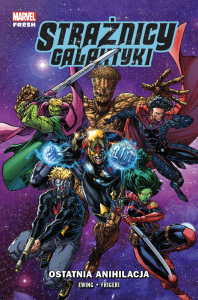 Strażnicy Galaktyki. Ostatnia anihilacja. Marvel Fresh. Tom 3