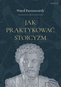Jak praktykować stoicyzm