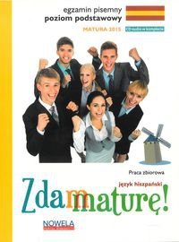 Zdam maturę Język hiszpański Egzamin pisemny Poziom podstawowy 2015