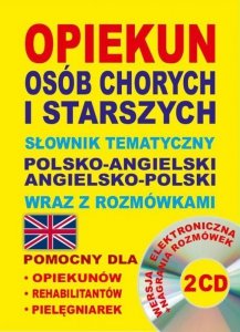 Opiekun osób chorych i starszych słownik polsko-angielski-polski +CD