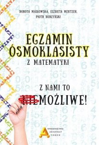 Egzamin ósmoklasisty z matematyki. Z nami to możliwe