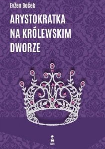 Arystokratka na królewskim dworze