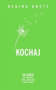 Kochaj. 50 lekcji jak pokochać siebie, swoje życie i ludzi wokół