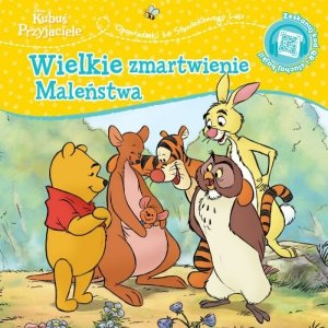 Wielkie zmartwienie Maleństwa. Opowiastki ze Stuwiekowego Lasu. Disney Kubuś i Przyjaciele