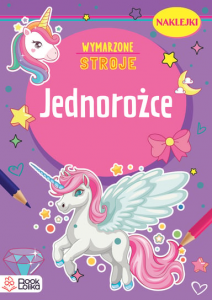 Jednorożce. Wymarzone stroje