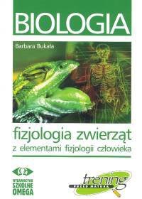 Fizjologia zwierząt z elementami fizjologii człowieka. Biologia. Trening przed maturą