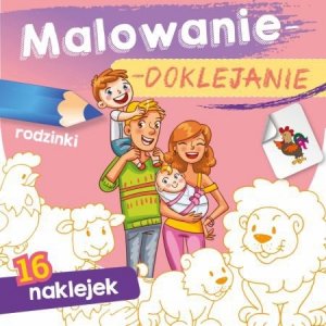Malowanie - doklejanie. Rodzinki