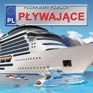 Poznajemy pojazdy pływające