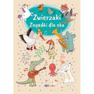 Zwierzaki. Zagadki dla oka