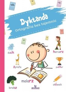 Dyktanda. Ortografia bez tajemnic