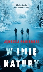 W Imię Natury. Ze strachem