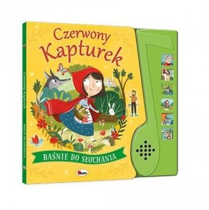 Baśnie do słuchania. Czerwony Kapturek