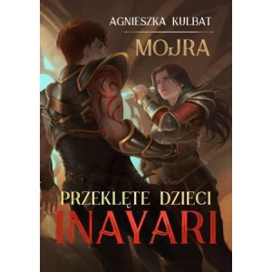 Mojra. Przeklęte dzieci Inayari