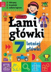 Łamigłówki 7-letniej główki. Labirynty, krzyżówki, zadania logiczne. Wydanie II