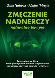 Zmęczenie nadnerczy. Naturalne terapie
