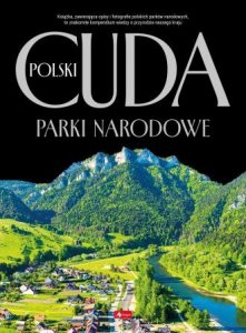 Cuda Polski. Parki narodowe