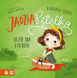 Jadzia Pętelka idzie na piknik. Wydawnictwo Zielona Sowa