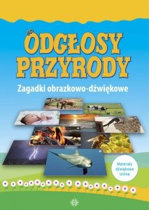 Odgłosy przyrody. Zagadki obrazkowo-dźwiękowe