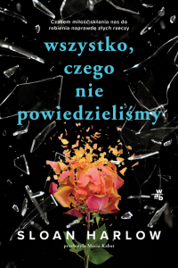 Wszystko, czego nie powiedzieliśmy