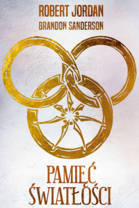 Pamięć Światłości. Koło Czasu. Tom 14