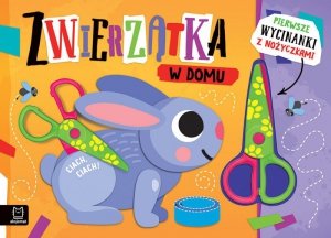 Pierwsze wycinanki z nożyczkami. Zwierzątka w domu