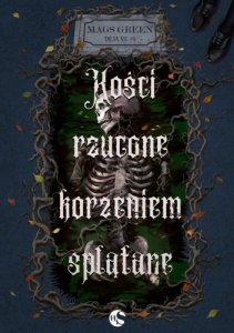 Kości rzucone korzeniem splątane. Deja vu. Tom 1