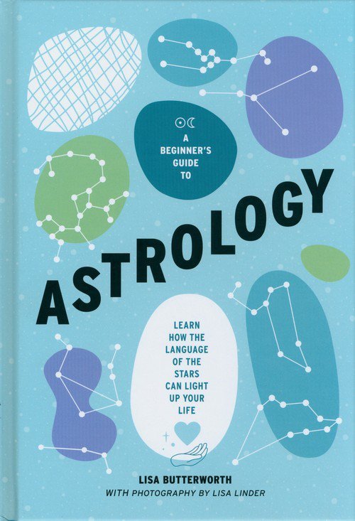 A Beginner&#039;s Guide to Astrology