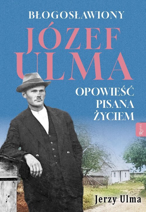 Błogosławiony Józef Ulma