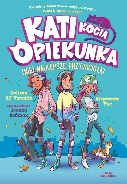 Kati kocia opiekunka (Nie) najlepsze przyjaciółki