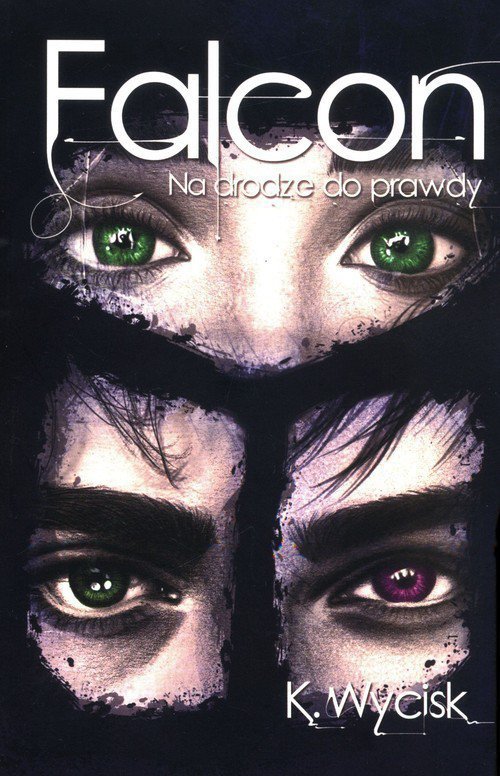 Falcon Na drodze do prawdy Tom 3