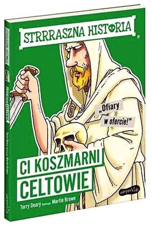 Strrraszna historia Ci koszmarni Celtowie