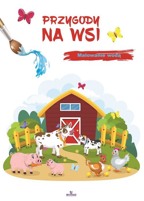 Malowanie wodą Przygody na wsi