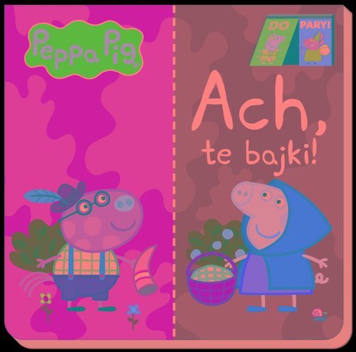 Peppa Pig Do Pary Ach te bajki!