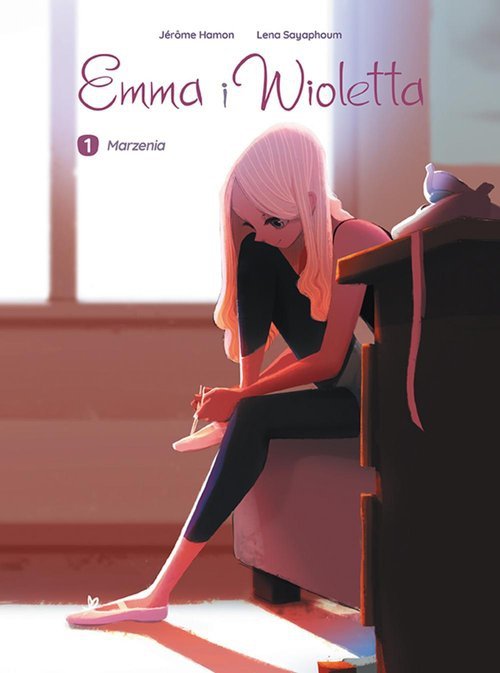 Emma i Wioletta Marzenia Tom 1
