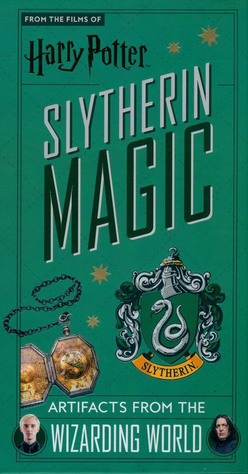 Harry Potter: Slytherin Magic - Artifacts from the Wizarding World : Slytherin Magic - Artifacts from the Wizarding World