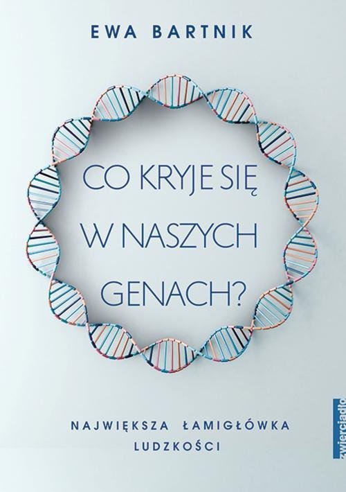 Co kryje się w naszych genach?