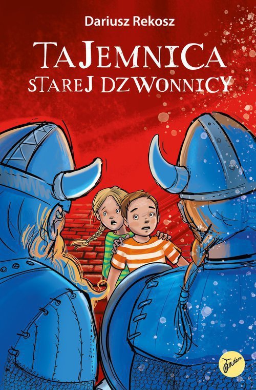 Na tropach tajemnic Tom 1 Tajemnica starej dzwonnicy