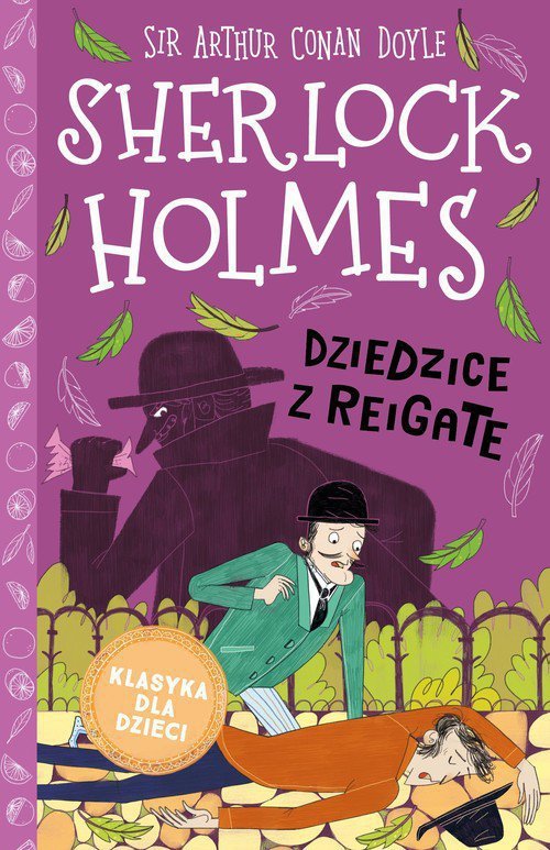 Klasyka dla dzieci Sherlock Holmes Tom 6 Dziedzice z Reigate