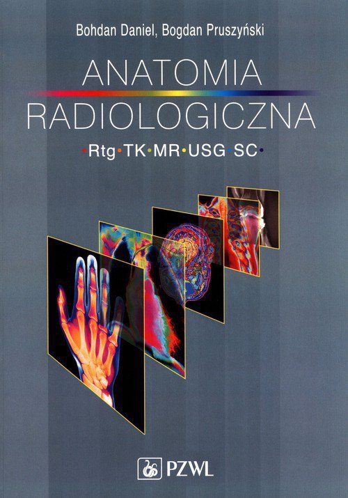 Anatomia radiologiczna RTG TK MR USG