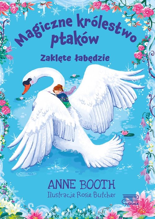 Magiczne królestwo ptaków Zaklęte łabędzie