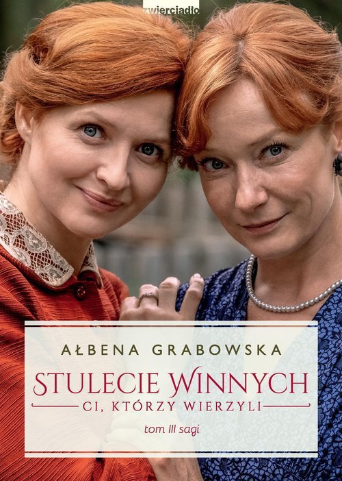 Stulecie Winnych Tom 3 Ci, którzy wierzyli