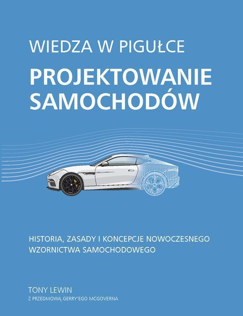 Wiedza w pigułce. Projektowanie samochodów