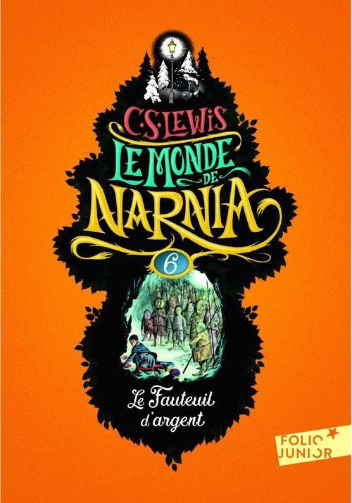 Monde de Narnia 6 Le Fauteuil d&#039;argent
