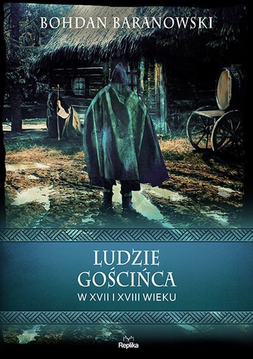 Ludzie gościńca w XVII i XVIII wieku